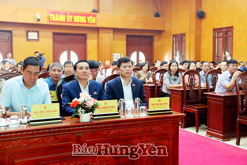 Các đại biểu dự hội nghị tiếp xúc cử tri thành phố Hưng Yên