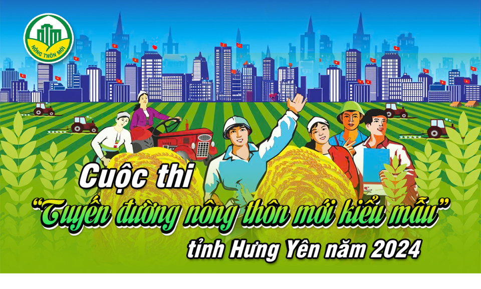Cuộc thi “Tuyến đường nông thôn mới kiểu mẫu” tỉnh Hưng Yên năm 2024