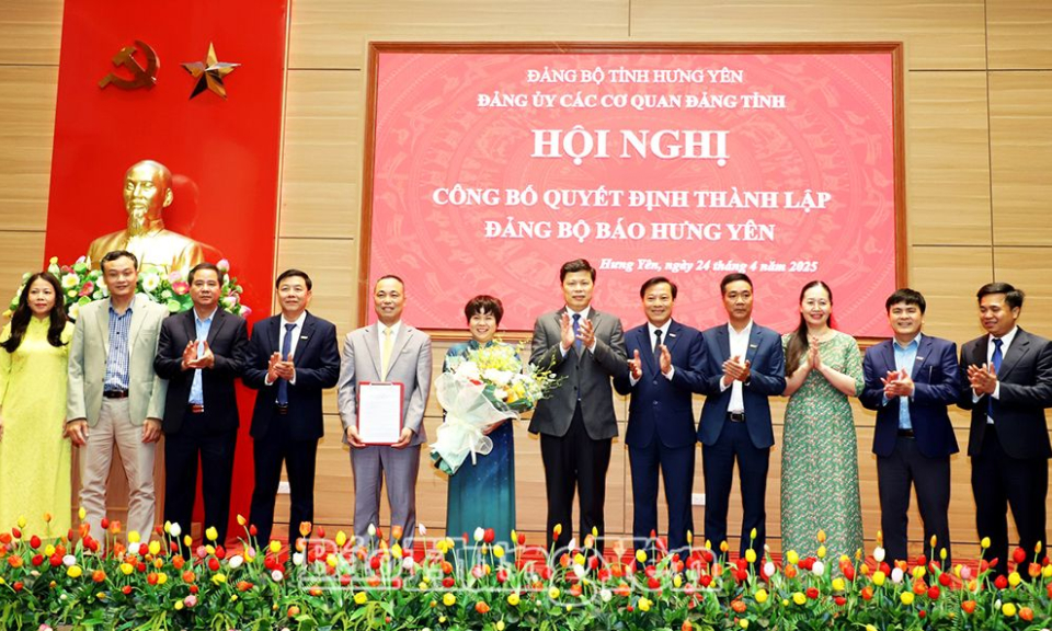 Công bố Quyết định thành lập Đảng bộ Báo Hưng Yên