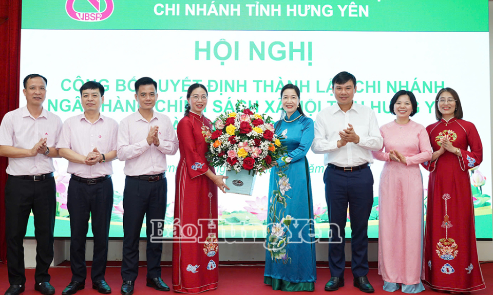 Công bố quyết định thành lập Chi nhánh Ngân hàng Chính sách xã hội tỉnh