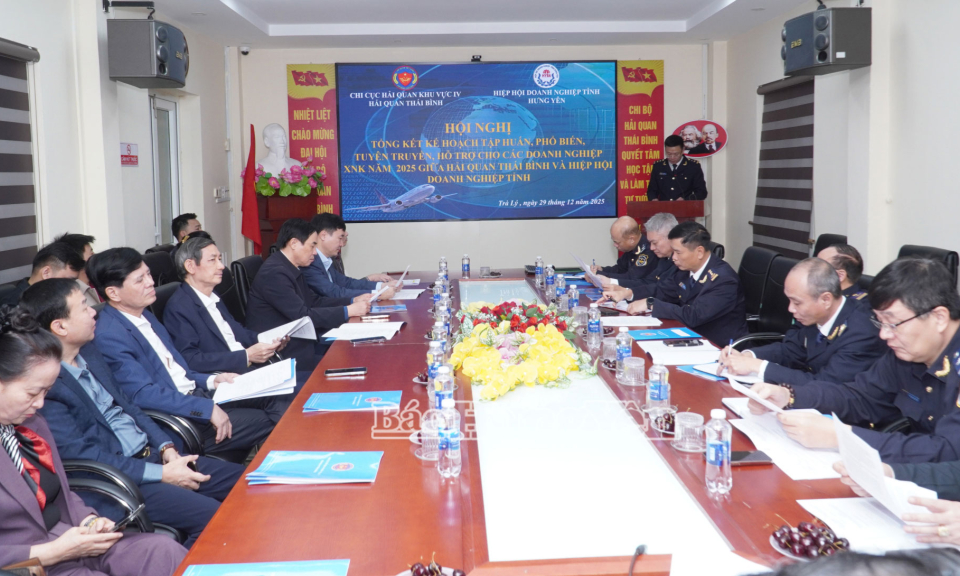 Hải quan Th&aacute;i B&igrave;nh &ndash; Hiệp hội Doanh nghiệp tỉnh tổng kết c&ocirc;ng t&aacute;c phối hợp hỗ trợ doanh nghiệp xuất nhập khẩu